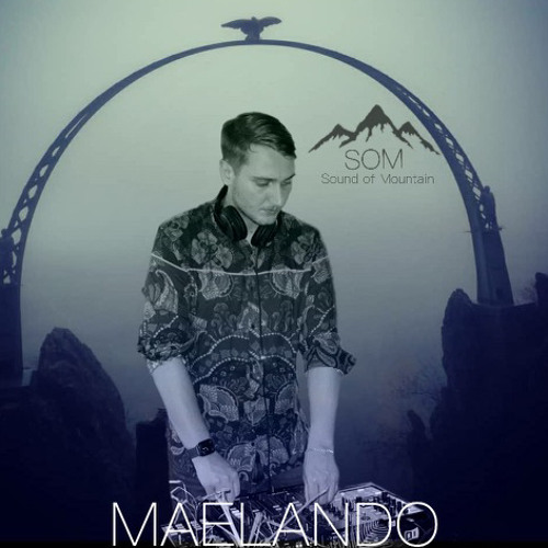 Sound Of Mountain Podcast 007 - Maelando