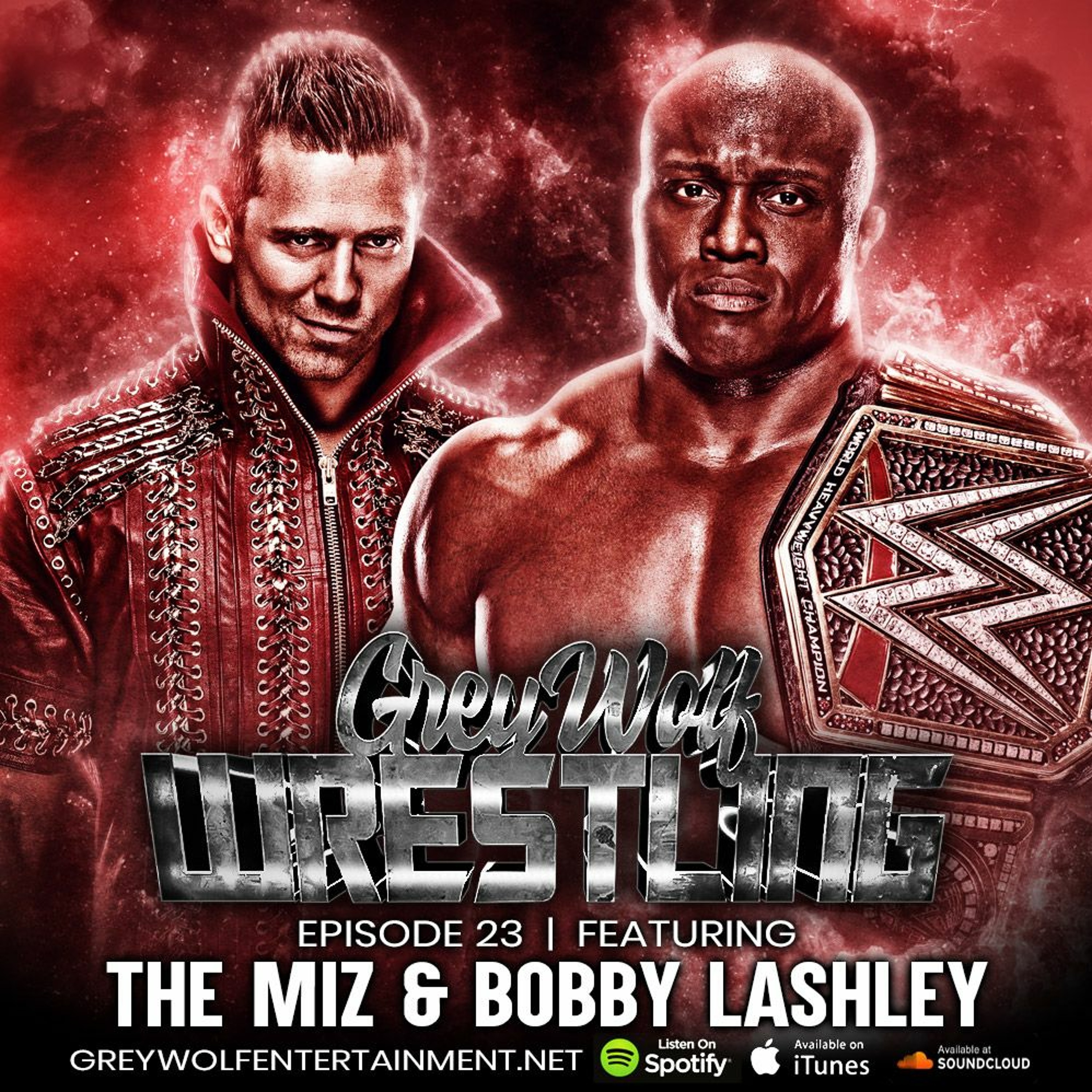 Grey Wolf Wrestling - Episode #23 (Miz & Bobby Lashley) - March 10, 2021