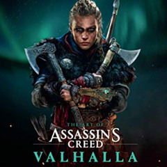 Get PDF ☑️ The Art of Assassin's Creed Valhalla by  Ubisoft EPUB KINDLE PDF EBOOK