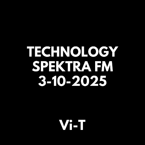 TECHNOLOGY SPEKTRA FM 3-10-2025
