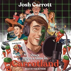 Get EBOOK EPUB KINDLE PDF Once upon a Time in Carrotland: My YouTube Autobiography Which I Definitel
