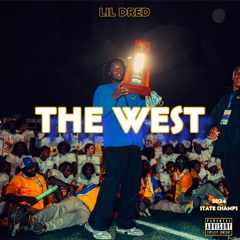 LIL DRED - THE WEST