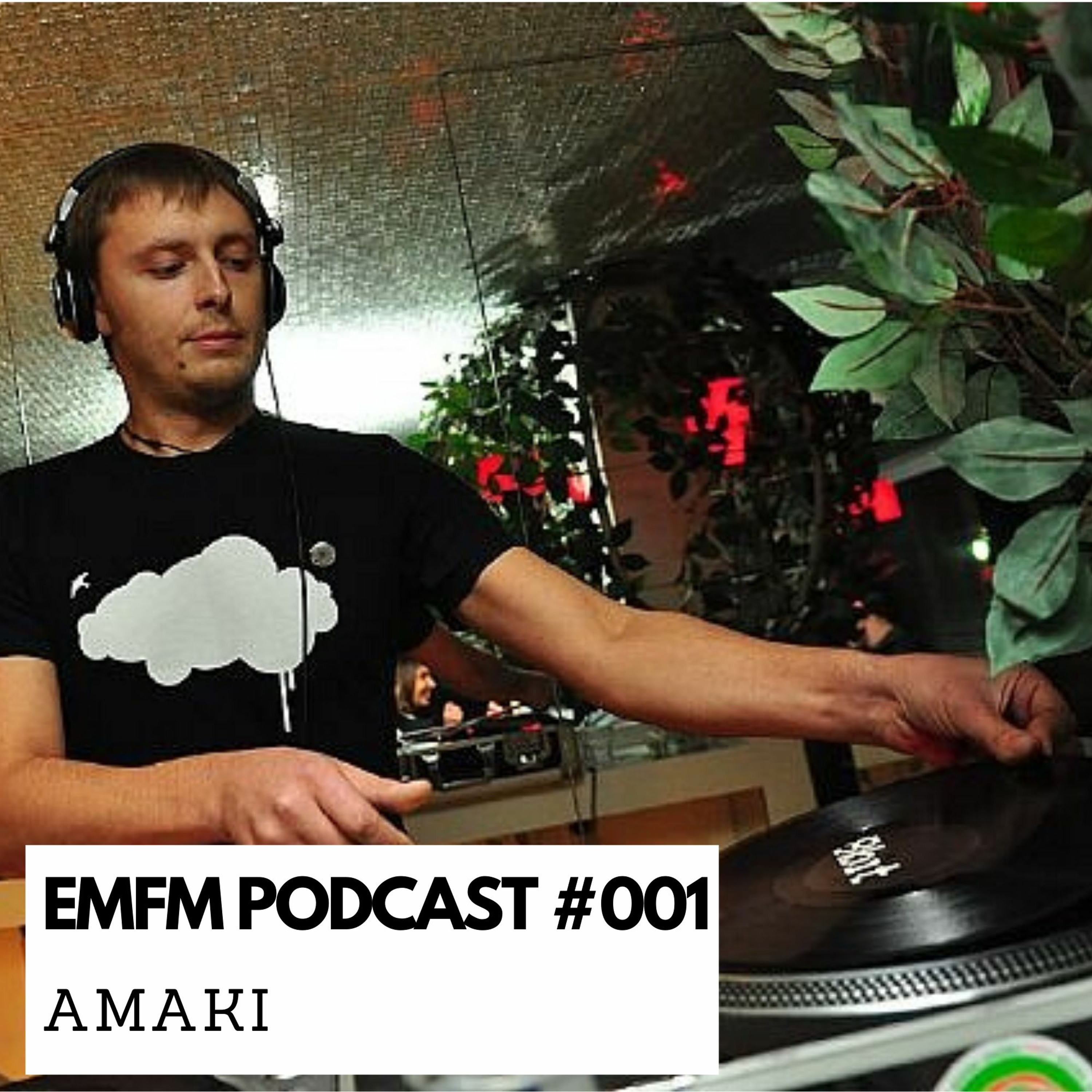 Amaki - EMFM Podcast #001 episode artwork