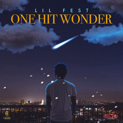 Lil Fest - One Hit Wonder ( prod by HpmStudios)