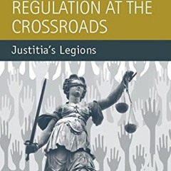 =% Legal Services Regulation at the Crossroads, Justitia�s Legions =E-book%