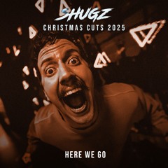 Shugz - Here We Go
