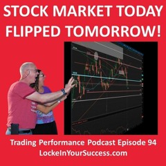 Stock Market Today Flipped Tomorrow