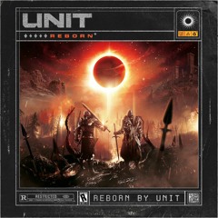 UNIT - Reborn [FREE DOWNLOAD]