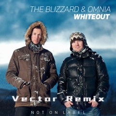 The Blizzard & Omnia – Whiteout (Vector Remix)