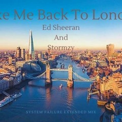 Ed Sheeran And Stormzy Take Me Back To London (System Failure City Remix) #Progressive #trance