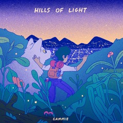 Cammie - Hills of Light
