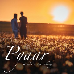 Pyaar - Hardil ft. Simar Bhangu