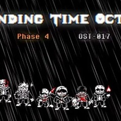 [Ending Time Octet] - Phase 4 - UST-017 [NOT MINE]