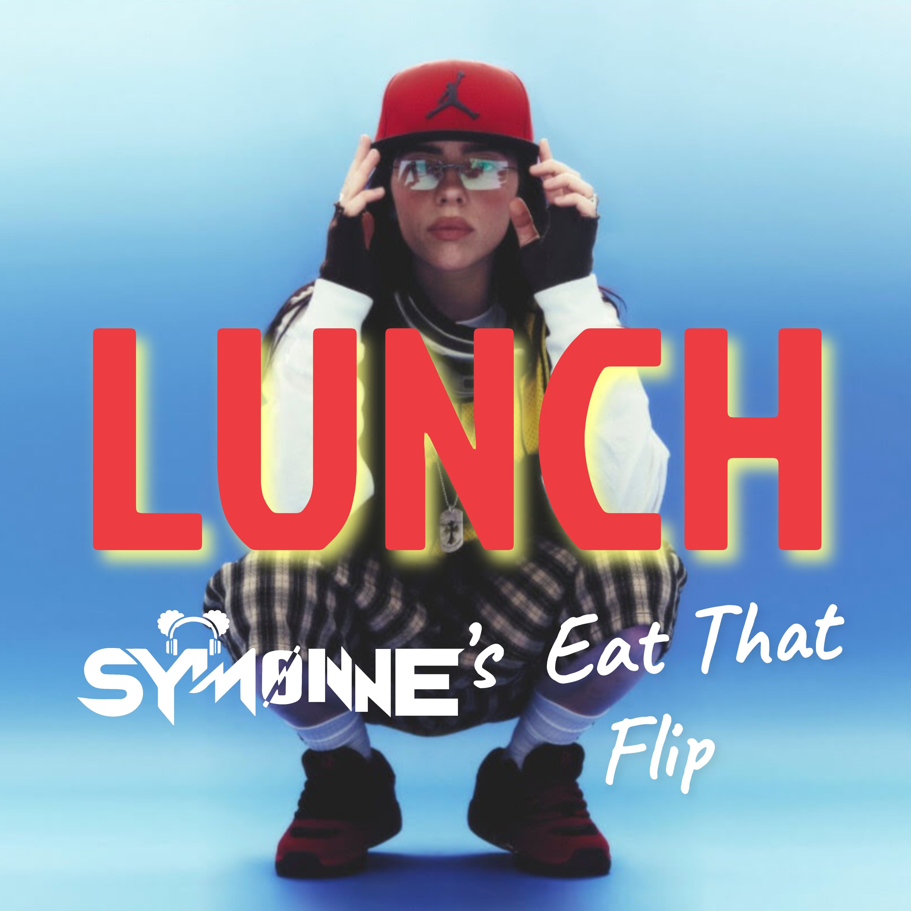 Billie Eilish - Lunch (Symønne's Eat That Flip) - FREE DL episode artwork
