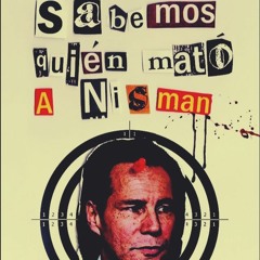 Quien Mato A Nisman - Capítulo 1