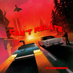 Can’t Relate