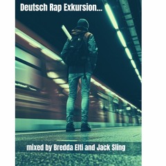 FOR PROMOTIONAL USE ONLY DeutschRapExcursion mixed by Jack Sling and Bredda Elti