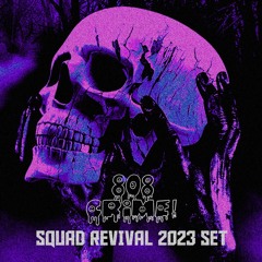 808CRIME - SQUAD REVIVAL 2023