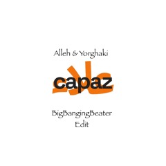Alleh x Yorghaki - Capaz (BigBangingBeater Edit) (FREE DOWNLOAD) [FILTERED FOR COPYRIGHT]