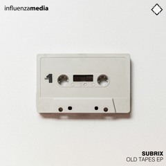 Subrix - Old Tapes