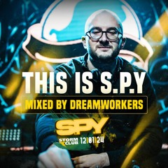 This is S.P.Y (mixed by Dreamworkers)
