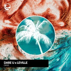 Dare U, Leville - Oasis [Manawa Records] SNIPPET