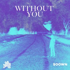 Soown - Without You