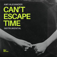 Can't Escape Time (Instrumental) - Amy Alexander