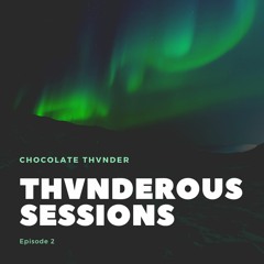 Thvnderous Mix (Episode 2)