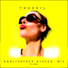 Kærligheden kyssed' mig (Til Kira)