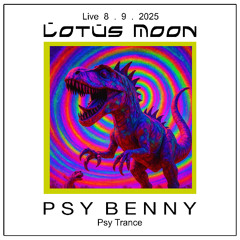 Psy Benny Live! @ LMG 08 . 09 . 2025 - Psy Trance