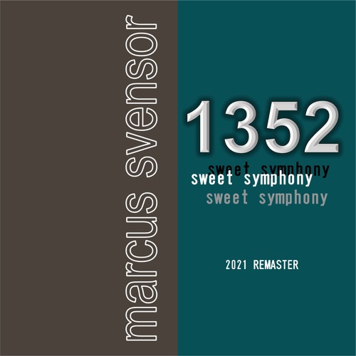 1352, Sweet Symphony (2021 Remaster)
