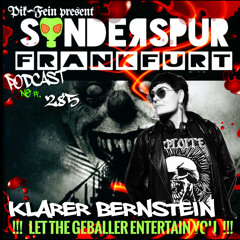 KLARER BERNSTEIN @ SONDERSPUR | POD. #285 - FRANKFURT | 09.03.2025