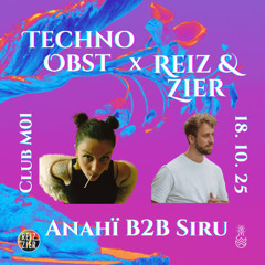 anahï b2b Siru @ M01 | Reiz&Zier w. Techno Obst
