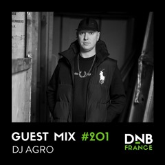 Guest mix #201 – DJ Agro