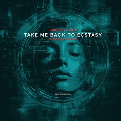 SporKzY x ATB -  Take Me Back To Ecstasy (Giometrix Mashup)