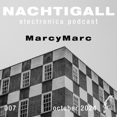 podcast 007 - MarcyMarc - october 2024