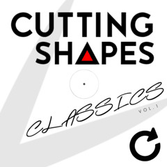 Cutting Shapes Classics Vol. 1 Mixed by Daagniel