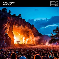Andy Meyer - Rampage EP (Out Now)