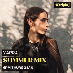 Triple J Summer Mix - Yarra (rominimal/minimal techno).