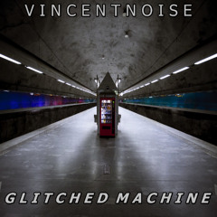 Glitched Machine