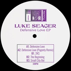 Luke Seager - Defensive Love EP (CNT018)