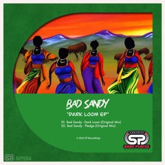 Bad Sandy - Dark Loom  (Original Mix)