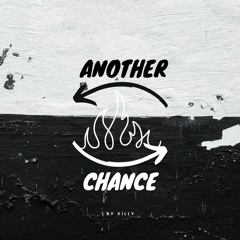 Another Chance - Xilly (prod. Young Taylor)