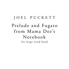 Prelude and Fugato from Mama Dee's Notebook