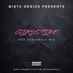 Mista Genius Presents Girls Time 2025 Dancehall Mix