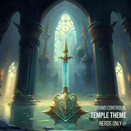 Crowd Controlol - Temple Theme