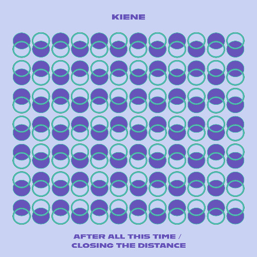Kiene - After All This Time / Closing the Distance [SCHEMES010]
