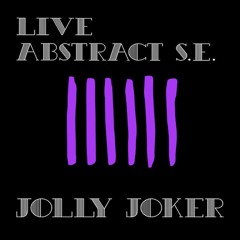 Jolly Joker Presents Live Abstract Special Edition