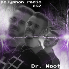 polyphon radio 062 | Dr. Woot